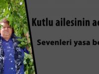 Kutlu ailesinin acı günü