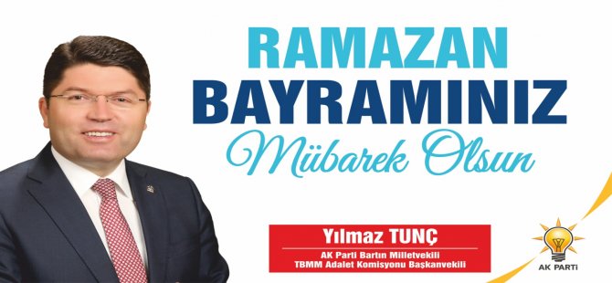 Tunç'tan Ramazan Bayramı mesajı