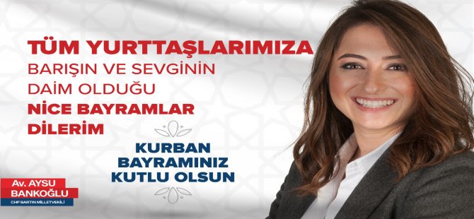 Bankoğlu, Kurban Bayramı’nı kutladı