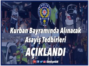 Emniyet, Kurban Bayramı önlemlerini aldı