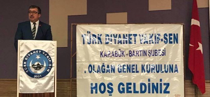 Türk Diyanet Vakıf Sen İl Temsilcisi Ünsal, güven tazeledi