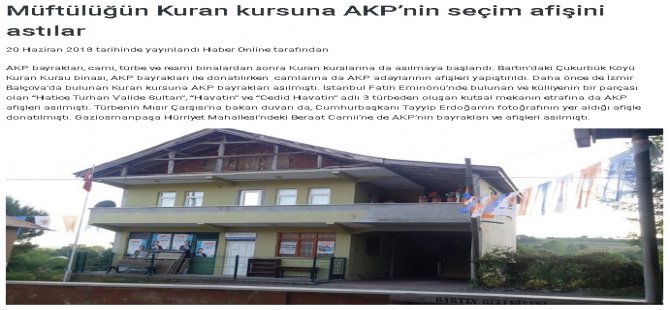 Kur’an Kursuna parti afişleri asıldığı yönünde basında yer alan haberler asılsız çıktı